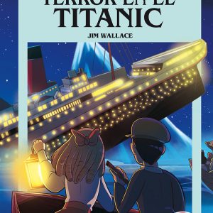 Elige tu propia aventura 9. Terror en el Titanic RBA MOLINO