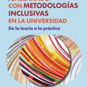 Enseñando con metodologías inclusivas en la universidad NARCEA