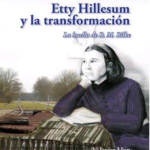 ETTY HILLESUM Y LA TRANSFORMACIÓN NARCEA