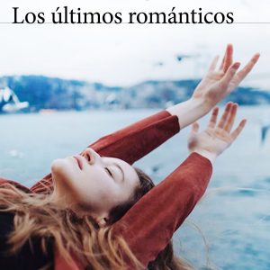 Los últimos románticos SEIX BARRAL EDICIONES
