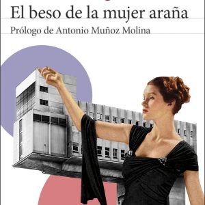 El beso de la mujer araña SEIX BARRAL EDICIONES