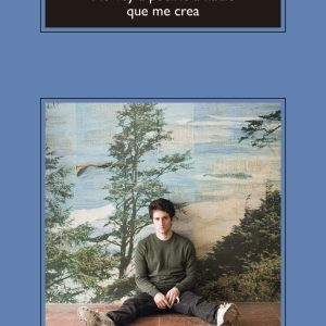 No voy a pedirle a nadie que me crea ANAGRAMA