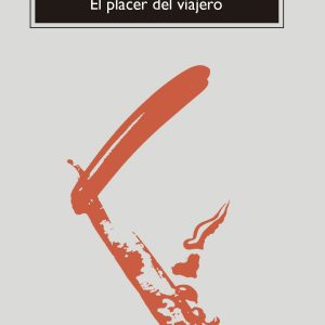 El placer del viajero ANAGRAMA