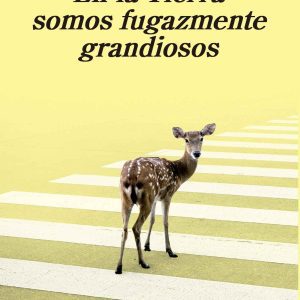 En la Tierra somos fugazmente grandiosos ANAGRAMA