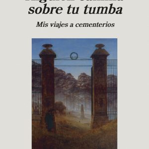 ALGUIEN CAMINA SOBRE TU TUMBA ANAGRAMA