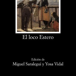 El loco Estero CATEDRA