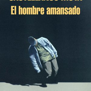 El hombre amansado RANDOM HOUSE