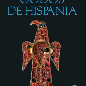 Godos de Hispania EDAF EDITORIAL
