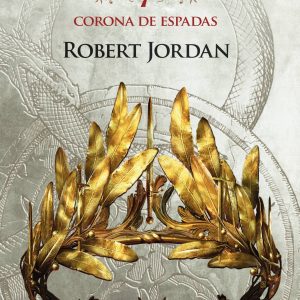 La Rueda del Tiempo nº 07/14 La Corona de Espadas MINOTAURO