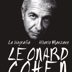 LEONARD COHEN LA BIOGRAFIA CUPULA (LIBROS CUPULA)