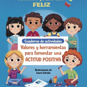 De mayor quiero ser# feliz. Cuaderno de actividades BEASCOA