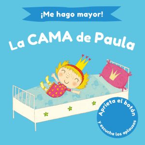 ¡Me hago mayor! La cama de Paula BEASCOA