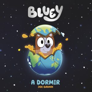 Bluey. Un cuento - A dormir (edición en español) BEASCOA