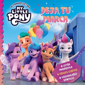 My Little Pony - Deja tu marca (Mi primera lectura) BEASCOA