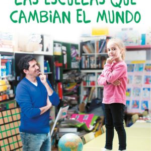 LAS ESCUELAS QUE CAMBIAN EL MUNDO DEBOLSILLO