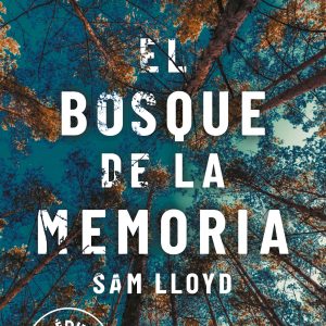 El bosque de la memoria DEBOLSILLO