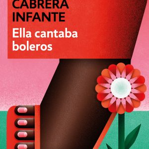 Ella cantaba boleros DEBOLSILLO