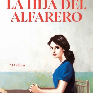 La hija del alfarero DEBOLSILLO