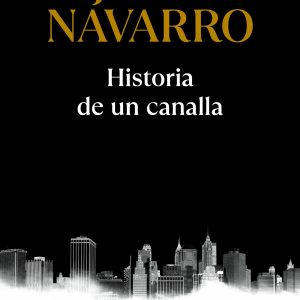 Historia de un canalla DEBOLSILLO
