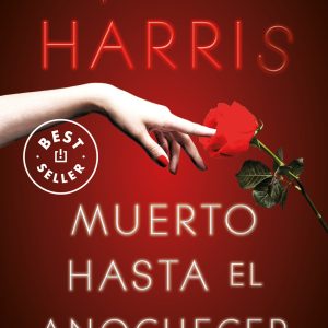 Muerto hasta el anochecer (Sookie Stackhouse 1) DEBOLSILLO