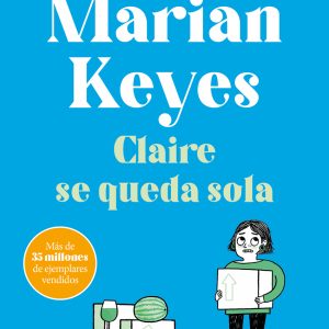 Claire se queda sola (Hermanas Walsh 1) DEBOLSILLO