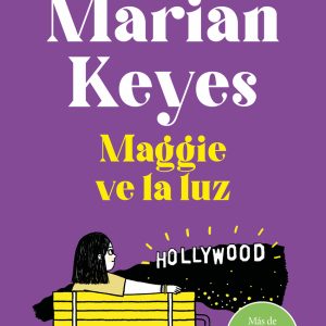 Maggie ve la luz (Hermanas Walsh 3) DEBOLSILLO