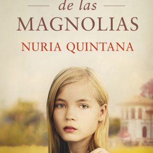 LA CASA DE LAS MAGNOLIAS DEBOLSILLO