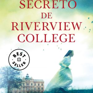 EL SECRETO DE RIVERVIEW COLLEGE DEBOLSILLO