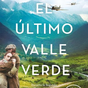 El último valle verde DEBOLSILLO