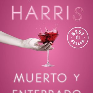 Muerto y enterrado (Sookie Stackhouse 9) DEBOLSILLO