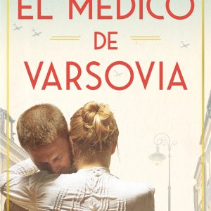El médico de Varsovia EDICIONES B