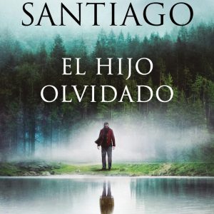 El hijo olvidado EDICIONES B