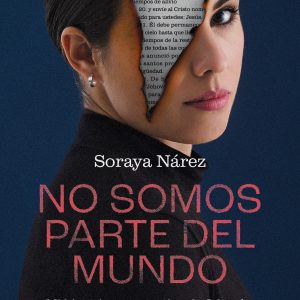 No somos parte del mundo EDICIONES B
