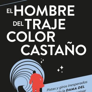 El hombre del traje color castaño ESPASA CALPE