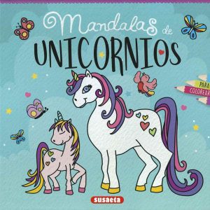 MANDALAS DE UNICORNIOS PARA COLOREAR SUSAETA EDICIONES