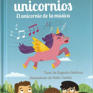 Historias de unicornios. El unicornio de la música SUSAETA EDICIONES