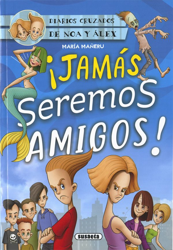 ¡Jamás seremos amigos! SUSAETA EDICIONES