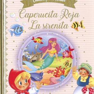 Caperucita Roja - La sirenita SUSAETA EDICIONES