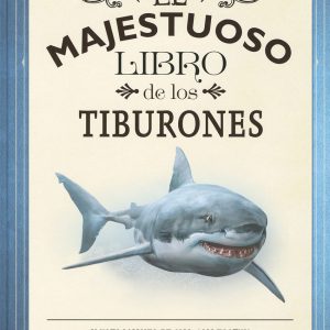El majestuoso libro de los tiburones SUSAETA EDICIONES