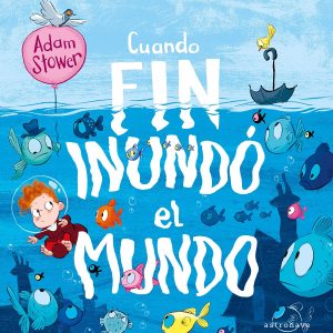 CUANDO FIN INUNDÓ EL MUNDO ASTRONAVE