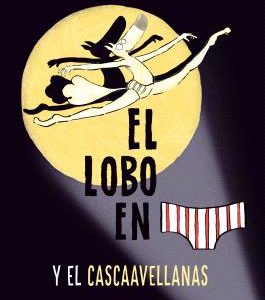 EL LOBO EN CALZONCILLOS Y EL CASCAAVELLANAS 6 ASTRONAVE