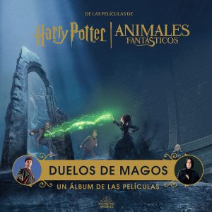 HARRY POTTER / ANIMALES FANTASTICOS: DUELOS DE MAGOS. UN ALBUM DE LAS PELICULAS NORMA EDITORIAL