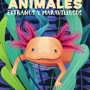 ANIMALES EXTRAÑOS Y MARAVILLOSOS (VVKIDS) VV KIDS. VICENS VIVES KIDS