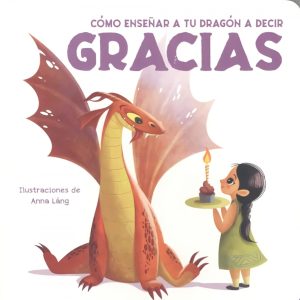COMO ENSEÑAR A TU DRAGON...GRACIAS (VVKIDS) VV KIDS. VICENS VIVES KIDS