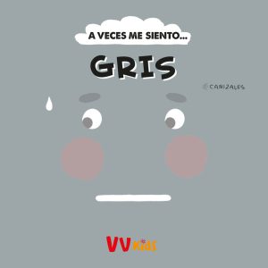 A VECES ME SIENTO... GRIS (VVKIDS) VV KIDS. VICENS VIVES KIDS