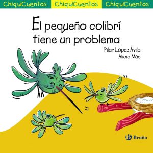 EL PEQUEñO COLIBRÍ TIENE UN PROBLEMA BRUÑO