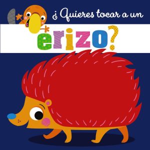 ¿QUIERES TOCAR A UN ERIZO? BRUÑO