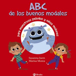 ABC de los buenos modales para monstruos peludos y niños molones BRUÑO