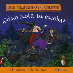 ¡Cómo mola tu escoba! y El caracol y la ballena BRUÑO