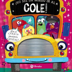 ¡No me da miedo ir al cole! BRUÑO